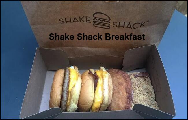 Shake Shack Breakfast